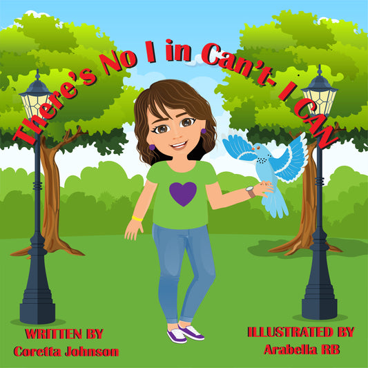 There’s No “I” in Can’t – I CAN Inspiring Kids’ Storybook