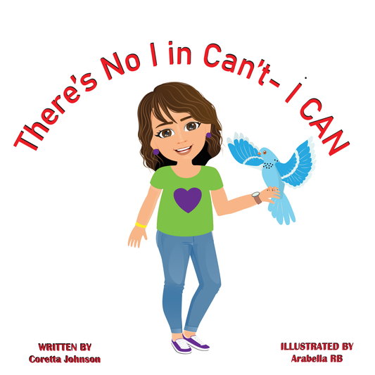 There’s No “I” in Can’t – I CAN Inspiring Kids’ Storybook